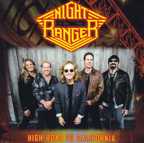 Night Ranger : High Road to California